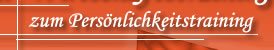 zum Pers�nlichkeitstraining